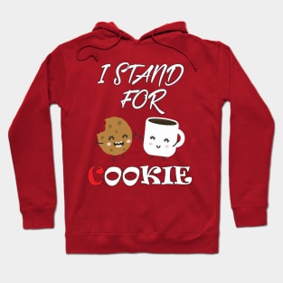 I stand for cookie Hoodie